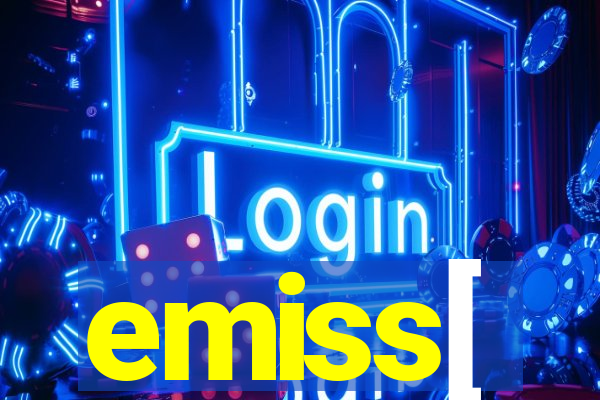 emiss[